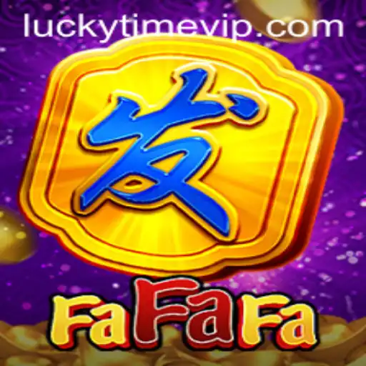 FaFaFa: The Thrill of LUCKYTIME Awaits in This Exciting Game