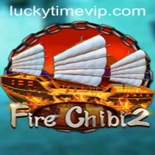 Unveiling FireChibi2: The Ultimate Fusion of Strategy and Adventure