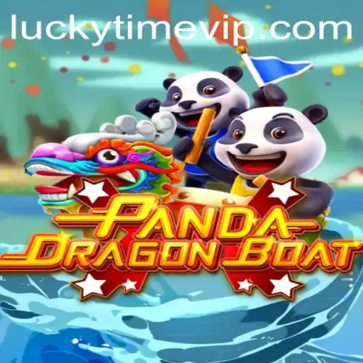 PANDADRAGONBOAT: Immerse in the Exciting World of LUCKYTIME